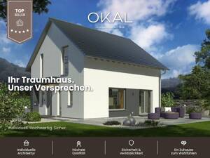 OKAL DAS HAUS! - Der Ort, an dem Ihre Zukunft Fundament findet - inkl. passendem Grundstück!