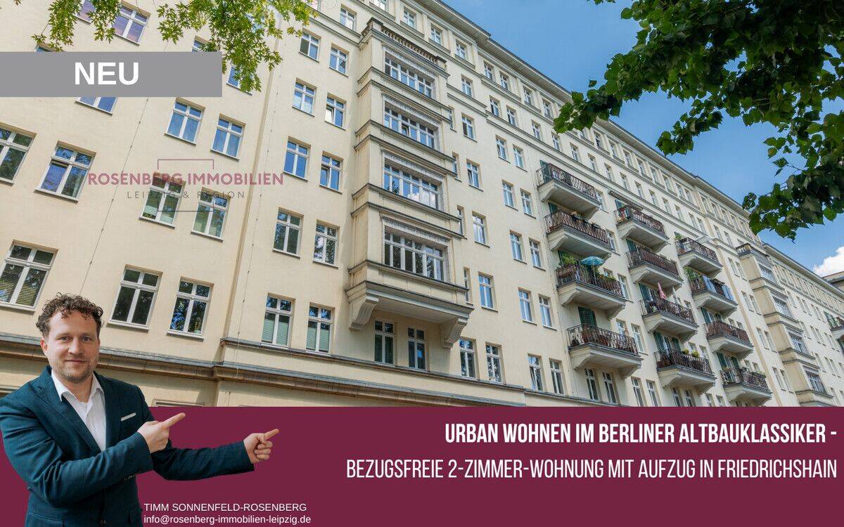 Bezugsfreie 2-Raum-Wohnung: Berliner Altbauflair mit Aufzug in Friedrichshain