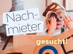 Nette Nachmieter gesucht!