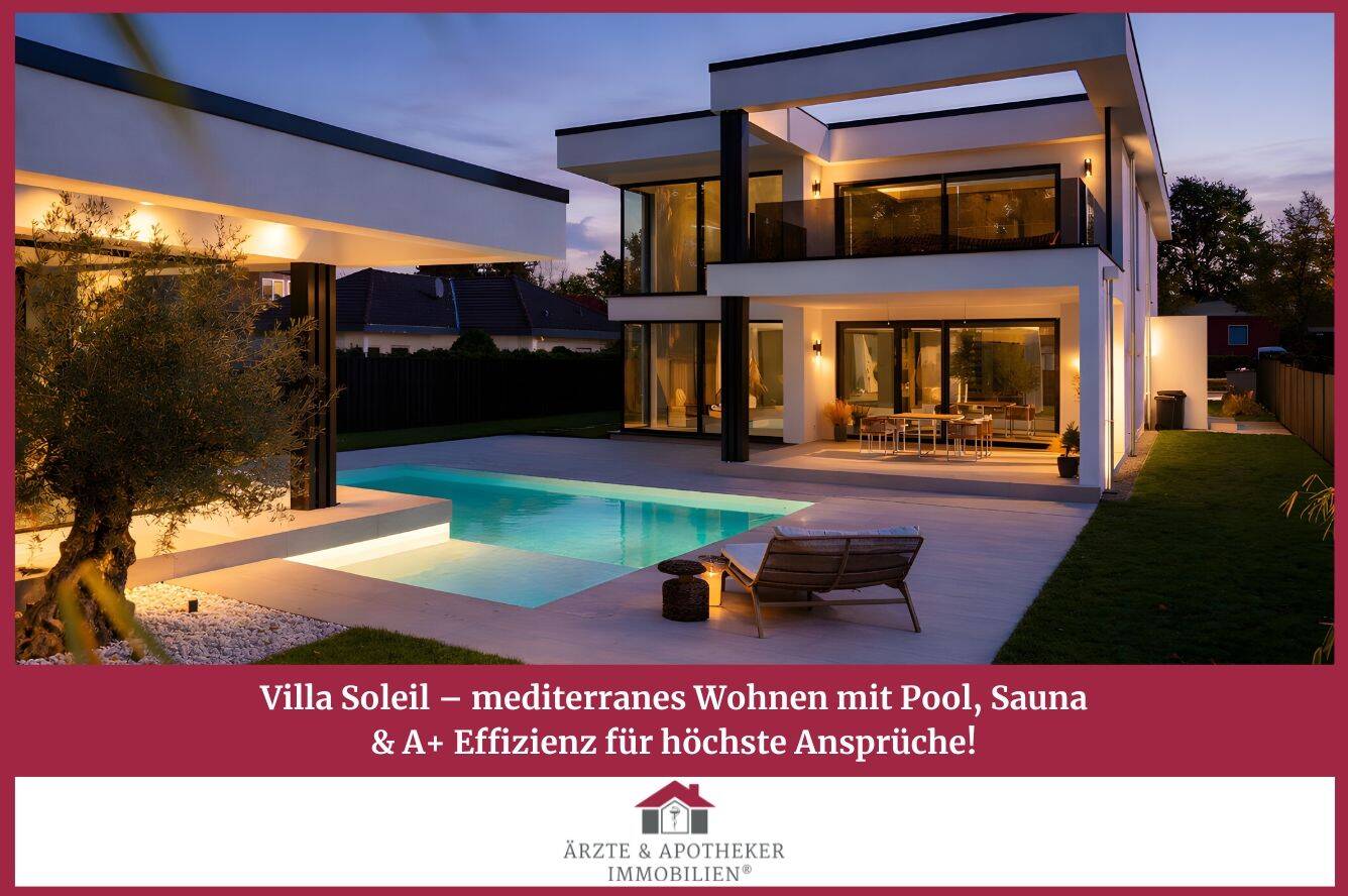 Villa Soleil - mediterranes Wohnen mit Pool, Spa & A+ Effizienz für höchste Ansprüche! – Schöneiche bei Berlin – Bild 1 von 9