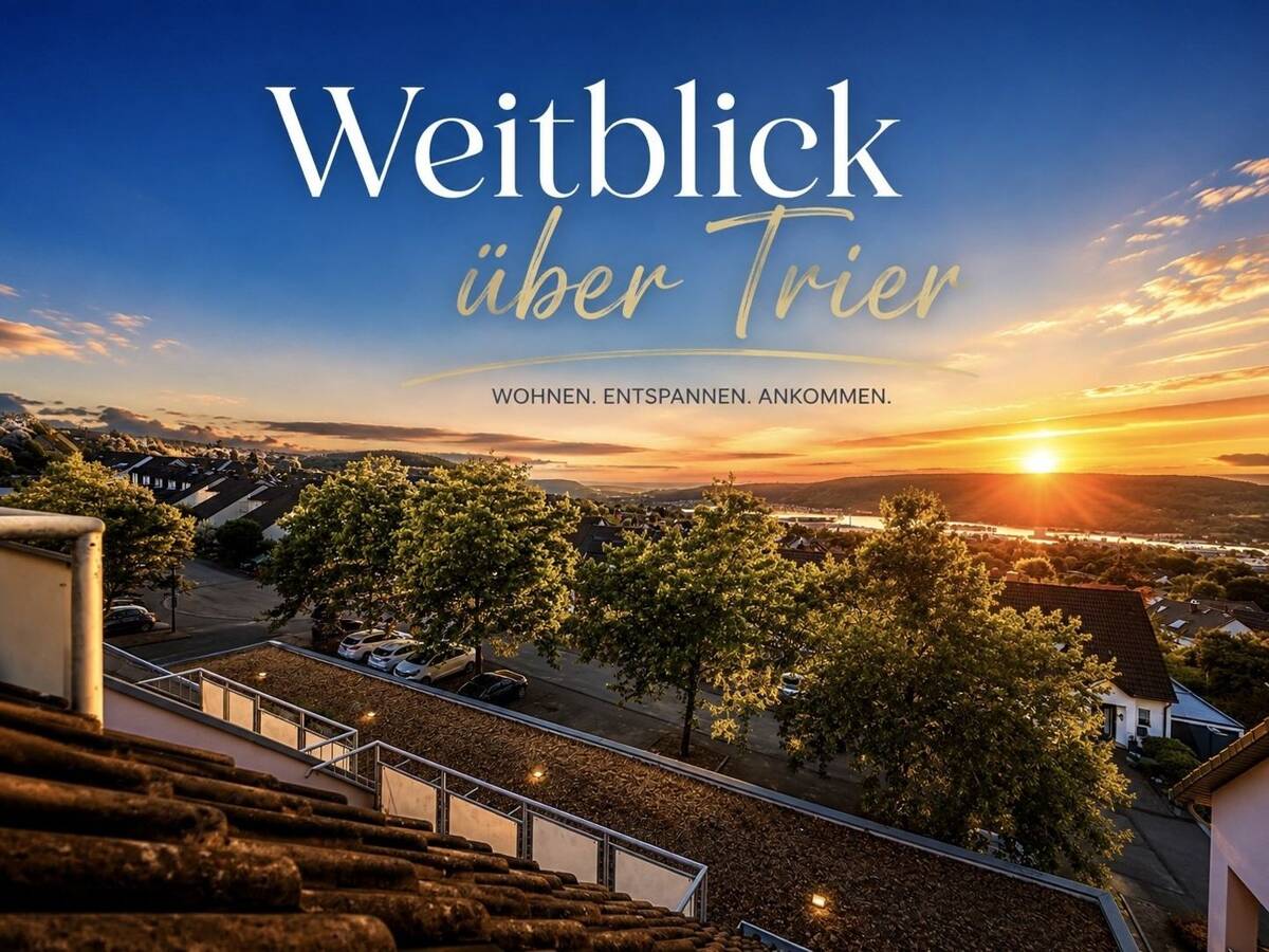 Weitblick über Trier - außergewöhnliches Wohnen mit traumhafter Dachterrasse – 54294 Trier – Bild 1 von 7