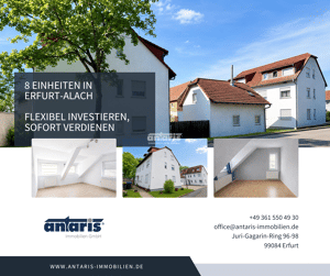 antaris Immobilien GmbH **8 Einheiten in Erfurt-Alach - flexibel investieren, sofort verdienen**