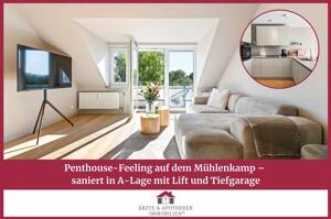 Penthouse-Feeling auf dem Mühlenkamp - saniert in A-Lage mit Lift und Tiefgarage