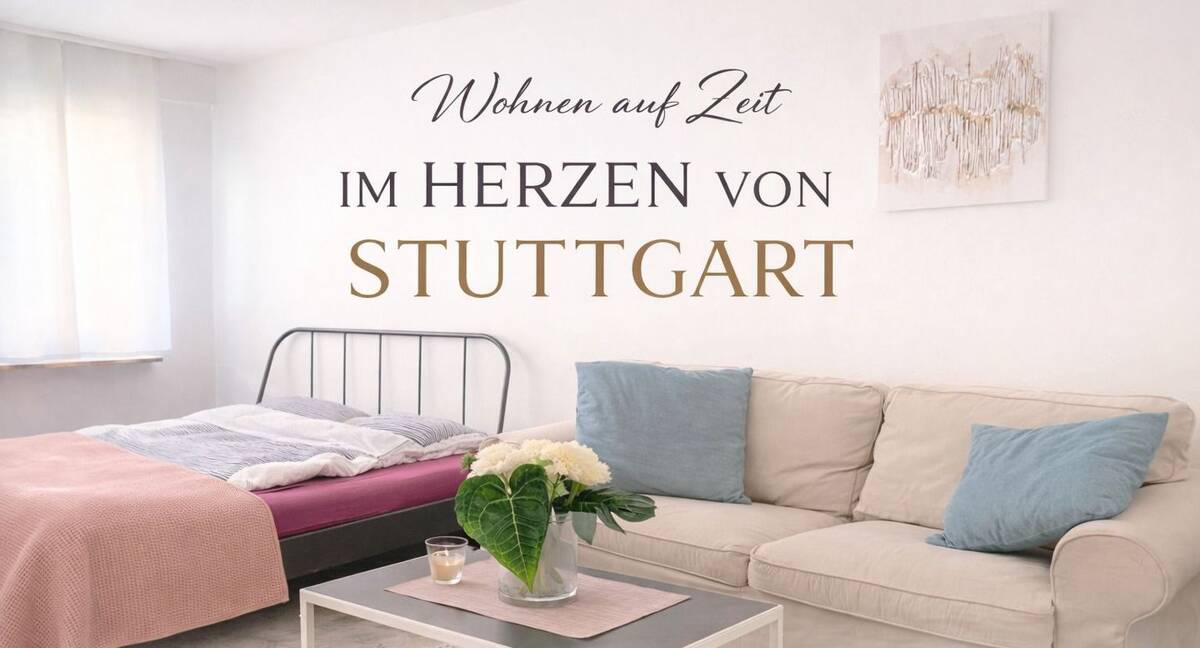 Möblierte Wohnung Stuttgart Zentrum - Wohnen auf Zeit ab1 Monat – 70182 Stuttgart – Bild 1 von 9