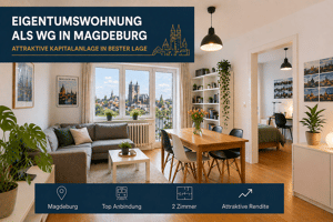 Provisionsfrei / Kapitalanlage in Magdeburg - Sofort Cashflow + massive Steuervorteile nutzen