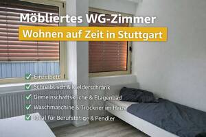WG Zimmer in Stuttgart - günstig und flexibel für Wohnen auf Zeit mieten