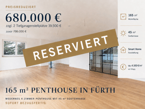 !!! RESERVIERT !!! Modernes Penthouse in Fürth / 165 m² Wohnfläche / Sofort bezugsfertig